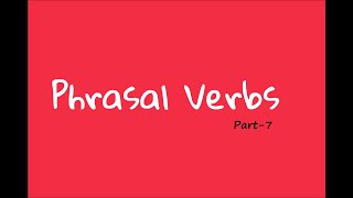 Sık kullanılan deyimsel fiiller / phrasal verbs (part-7)