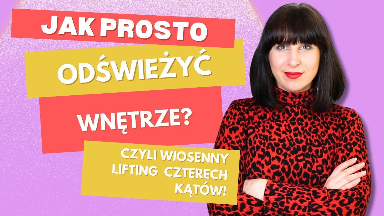 13 sposobów DIY : Jak ODŚWIEŻYĆ MIESZKANIE tak, aby NIE WYDAĆ MILIONÓW ?!