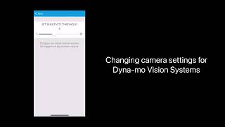 Dyna-mo Vision - changing camera settings via the phone app. screenshot 2