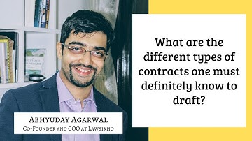 What are the different types of contracts you must definitely know to draft?