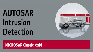 AUTOSAR Intrusion Detection System Manager - MICROSAR IdsM