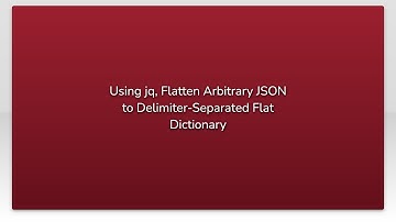 Using jq, Flatten Arbitrary JSON to Delimiter-Separated Flat Dictionary