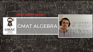 GMAT Ninja Quant Ep 2: Algebra & Efficiency