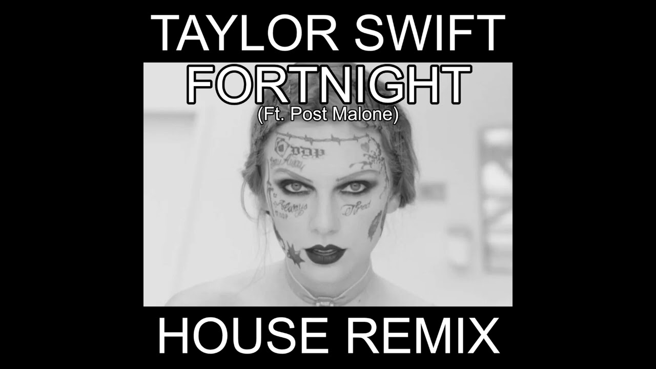 TAYLOR SWIFT - FORTNIGHT (ft. Post Malone) (C.H.A.Y. REMIX) - FREE DOWNLOAD