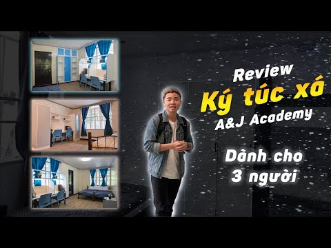 Video A&J ACADEMY | REVIEW KÝ TÚC XÁ PHẦN 1 | DU HỌC TIẾNG... - YouTube