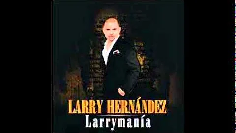 LARRY HERNANDEZ-EL EJECUTIVO #larryHernandez #elEjecutivo #larrymania #arellanoMusic