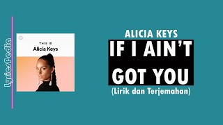 If I Ain't Got You - Alicia Keys (Lirik Lagu Terjemahan)