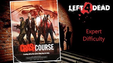 Left 4 Dead 2 - Crash Course - Expert