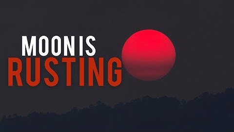 The moon is rusting and it might be Earth’s fault | moon rust | rust on moon | kidz candy