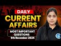 Master CUET 2025: Daily Current Affairs| CURRENT UPDATES| LET'S CRACK IT!" |9th DECEMBER 2024🎯