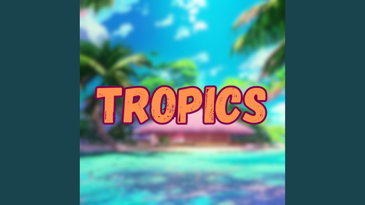 Watch Tropics on YouTube Watch Tropics on YouTube