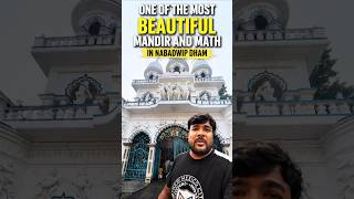 One of the Most Beautiful Mandir & Math in Nabadwip Dham #NabadwipDham
