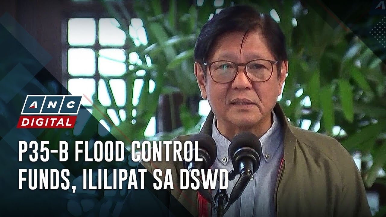 Marcos: Higit P35-B flood control funds ililipat sa mga programa ng DSWD | ANC