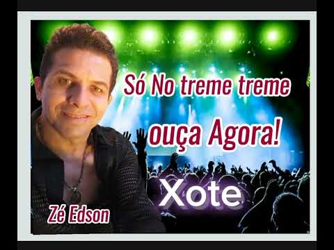 Só No treme treme Zé Edson xote