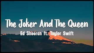 The Joker And The Queen- Ed Sheeran ft. Taylor Swift [Vietsub + Lyrics]
