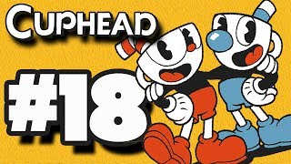 CUPHEAD - Gameplay Playthrough - Episode 18 (EXPERT MODE)