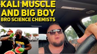 KALI MUSCLE & BIG BOY: BRO SCIENCE CHEMISTS