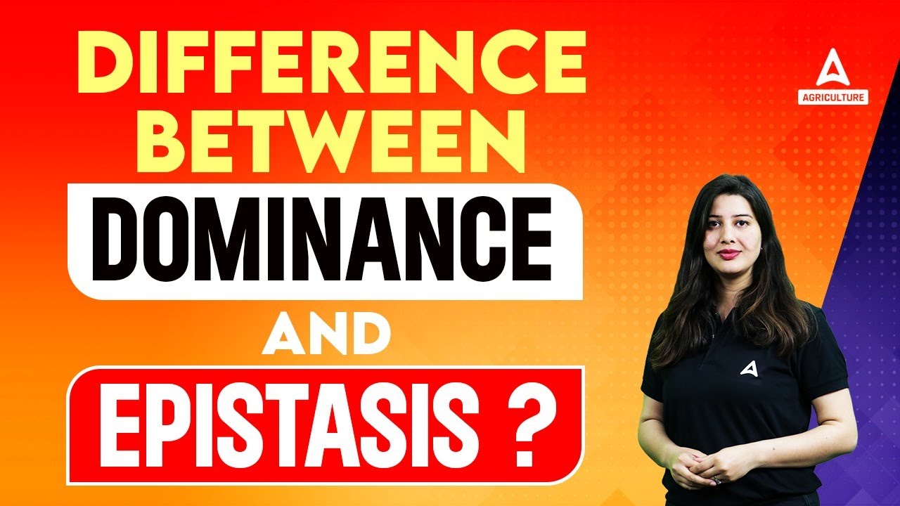 Difference Between Dominance and Epistasis? | Genetics and Plant ...