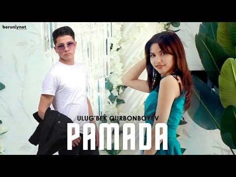Ulug'bek Qurbonboyev - Pamada Mood Video