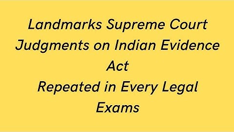 #landmarkjudgement landmark/Judgments/Indian Evidence Act/ Supreme Court/Repeated in Exams/Judiciary