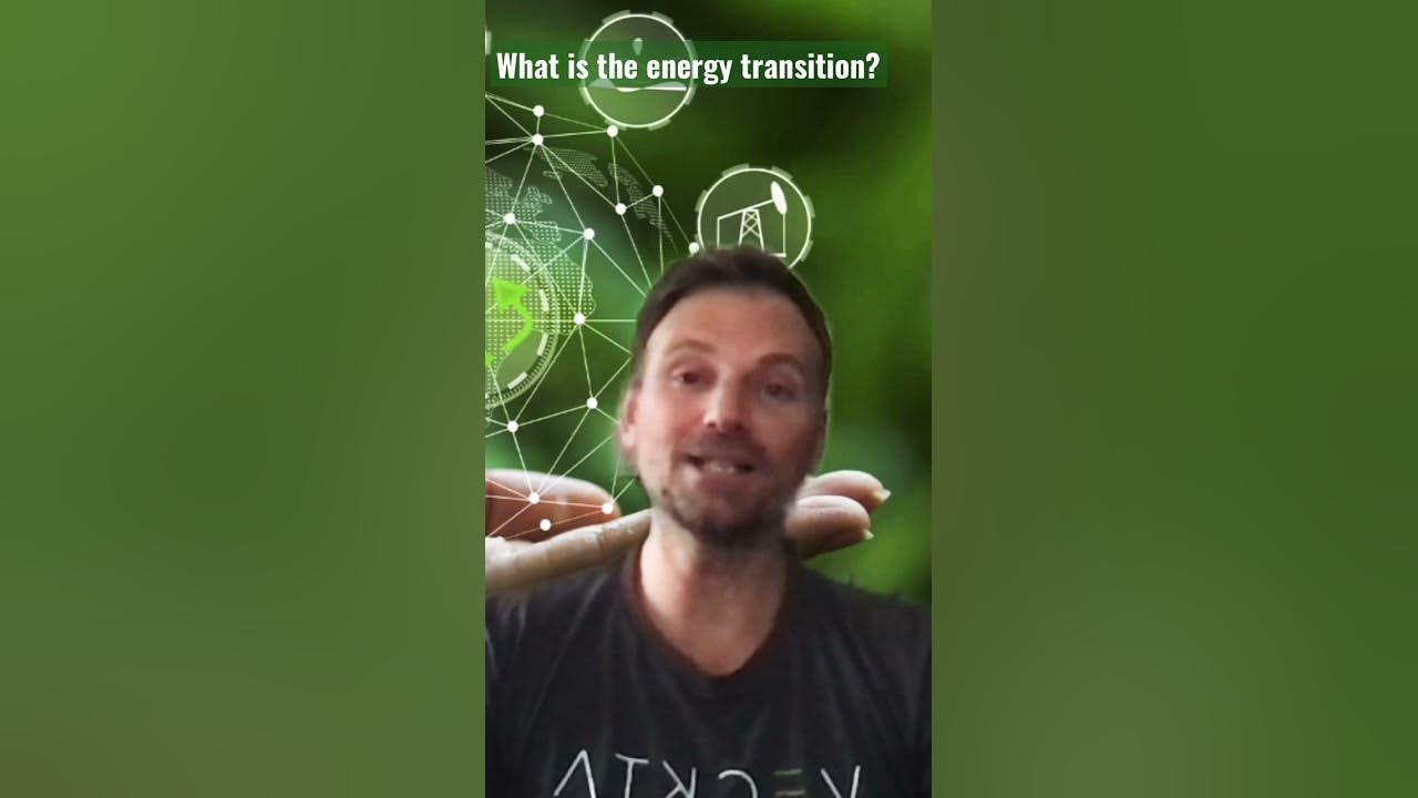 vlog-39-energy-short-what-is-the-energy-transition-youtube