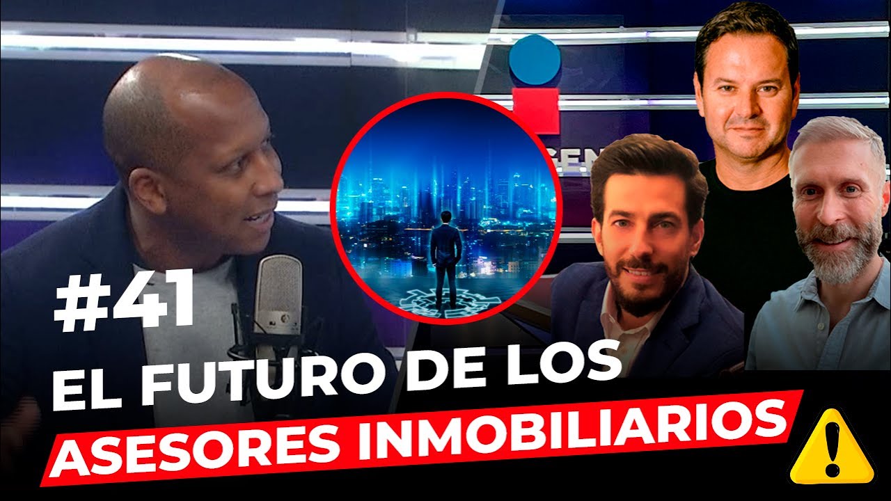 Episodio 41: El futuro de los asesores inmobiliarios