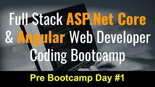 Pre Bootcamp Day 1: Full Stack ASP.Net Core Web Development With Angular Coding Bootcamp - (Intro) screenshot 1