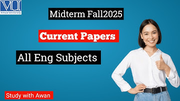 ENG302, ENG502 & Other English Subjects | Fall 2025 Midterm Current Papers | @Studywithawan 