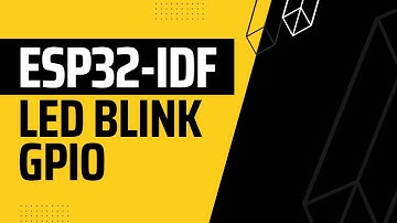 Getting Started with ESP32-IDF Led Blink