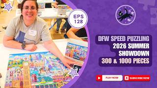 EP 128: My 2nd DFW Puzzle Showdown! Pt. 1 of 2
