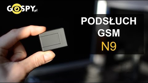 Podsłuch GSM n9 - FILM INSTRUKTAŻOWY | Gospy.pl