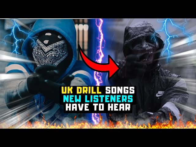 20 UK DRILL SONGS ALL *NEW* LISTENERS HAVE TO HEAR class=