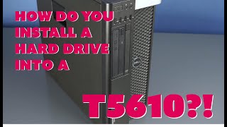 Dell T5610 Hard Drive Installation