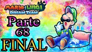 Let's Play: Mario & Luigi Dream Team - Parte 68 [FINAL]