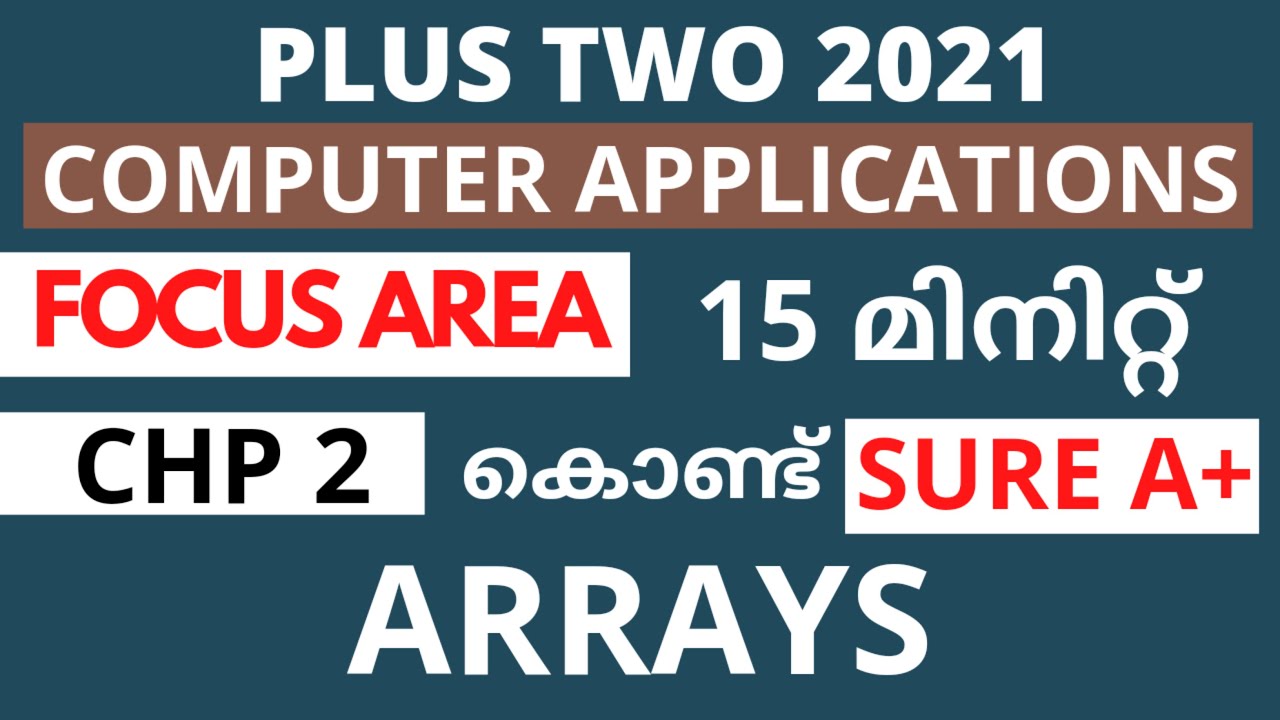 Chapter 2 | Focus Area 2021 | Plus Two Computer Application Malayalam | ARRAYS | Exam Kerala 2021