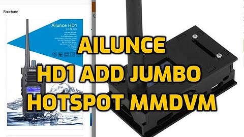 Ailunce HD1 Add Jumbo Hotspot(Pi-star) and program Codeplug