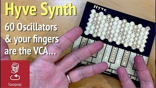 Review: Hyve Synth  60 oscillators, and as many VCAs as you have fingers...