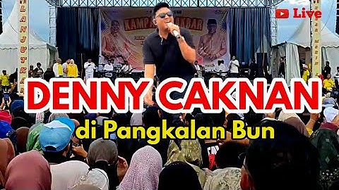LIVE DENNY CAKNAN di sampuraga lama pangkalan bun Kalimantan Tengah