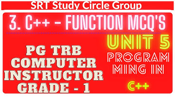3 C++ Function Top 33 MCQs PGTRB Computer Instructor 2021 SRT Study Circle Group- PROGRAMMING IN C++