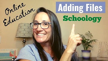 Adding Files to Schoology