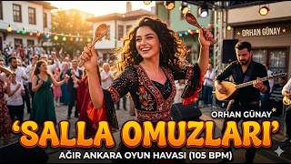 Salla Omuzları - Ankara Oyun Havası