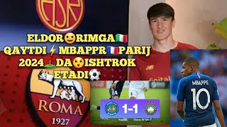 MBAPPEE😲PARIJ🇨🇵OLIMPIADASIDA⛳QATNASHADI✅ROMA🇮🇹ELDORNI😍CHAQIRDI⚽️SUPERLIGA🇺🇿PAHTAKOR🙌DURRANG🤝O'YNADI🌍