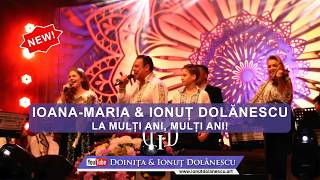 Ioana Maria & Ionuț Dolănescu I LIVE I La mulți ani, mulți ani !