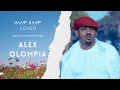 Alex Olompia Zelalem Zelalem Music Cover ONE2ONE Pro 