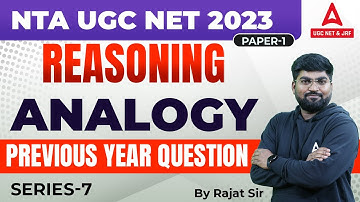 NTA UGC NET 2023 I Paper -1 I Reasoning ANALOGY Series 7 I By Rajat sir