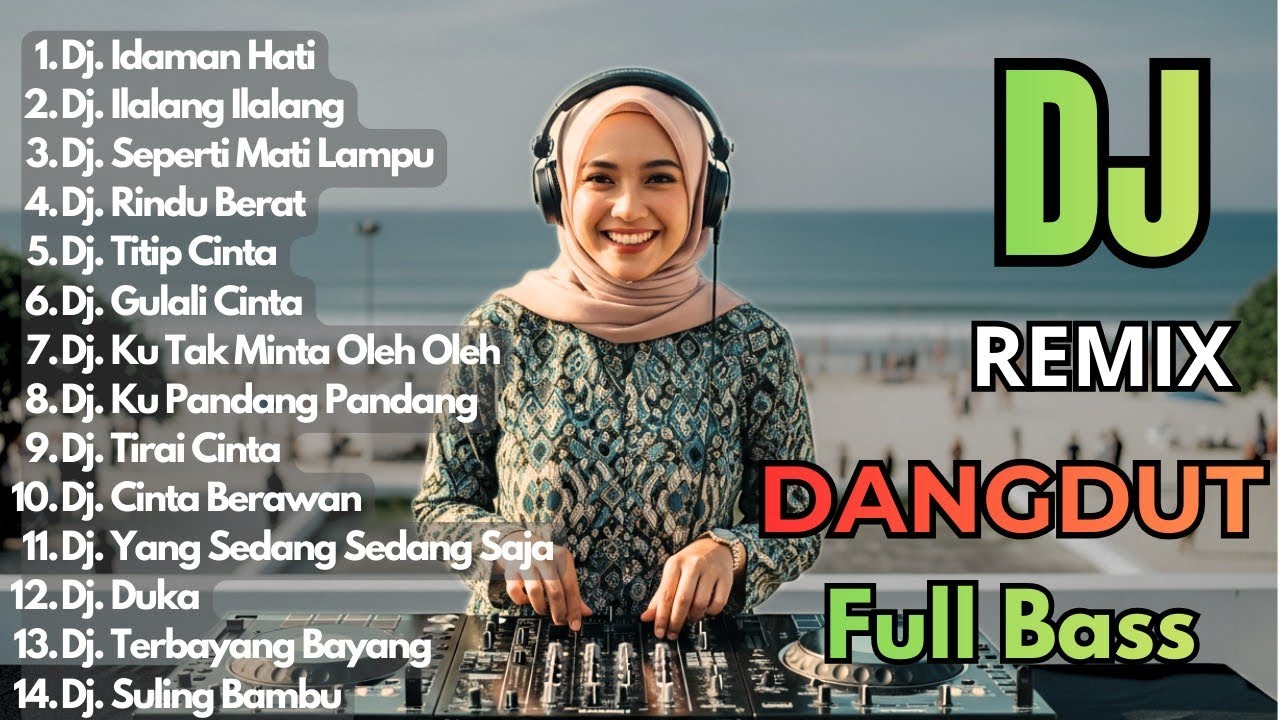 Idaman Hati - Ilalang ilalang || Dj Remix Dangdut Full Bass Paling Asik