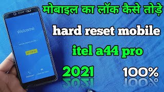 itel a44 pro Hard Reset | itel a44 pro Factory Reset | itel vision 1 pro Pattern Unlock 2021 ||