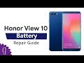 Huawei Honor View 10 Battery Repair Guide丨Battery Replacement