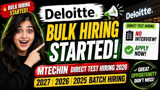 🔥Deloitte Bulk Hiring Started | MHTECHIN  Direct Test Hiring 2026 | 2027, 2026, 2025 Batch Hiring