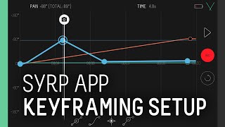 Syrp App - Key-framing Setup Tutorial screenshot 1